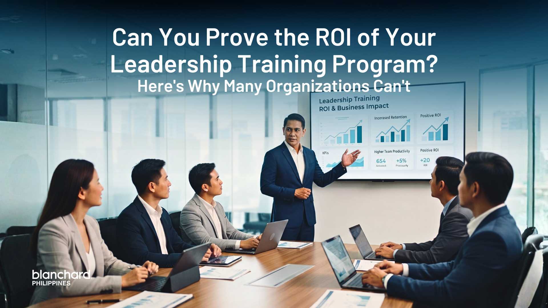 how to prove the roi of your leadership training program in organizations